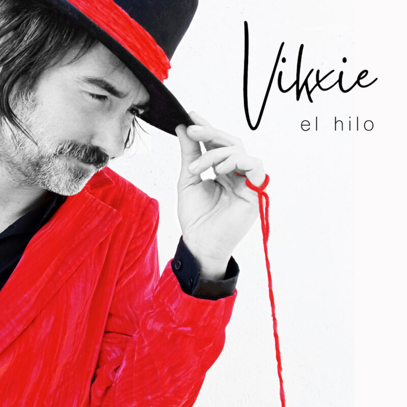 VIKXIE nuevo single «El hilo»